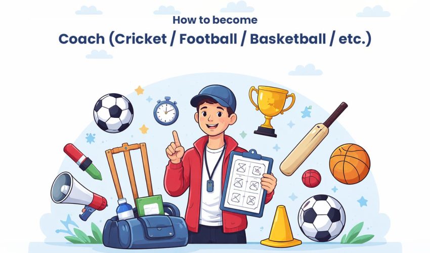 Coach (Cricket Football Basketball etc.) Eduwik